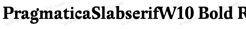 PragmaticaSlabserifW10 Bold Regula字体转换